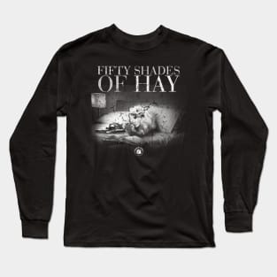 Fifty shades of hay pig guinea Long Sleeve T-Shirt